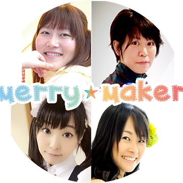 merry☆maker